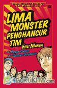 Cover Buku Lima Monster Penghancur Tim Edisi Manga