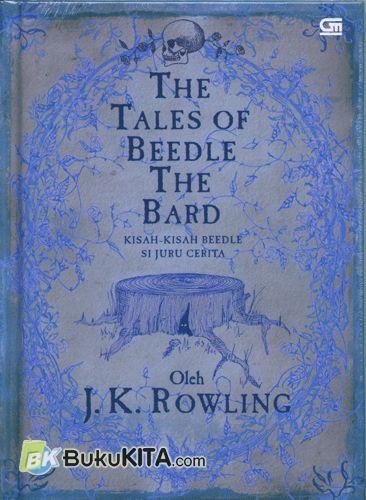 Cover Buku The Tales of Beedle the Brad - Kisah-Kisah Bedle Si Juru Cerita