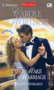 Cover Buku Harlequin: Menjalani Pernikahan - To Make A Marriage
