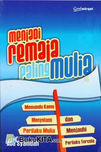 Cover Buku Menjadi Remaja Paling Mulia