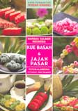 Cover Buku Warisan Kuliner Indonesia: Kue Basah & Jajan Pasar