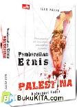 Cover Buku THE ETHNIC CLEANSING OF PALESTINE