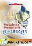 Cover Buku Mudahnya Memahami al-Qur`an