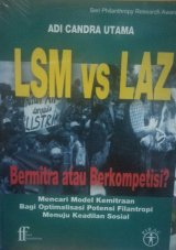 LSM Vs LAZ: Bermitra atau Berkompetisi? (2008)