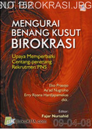 Cover Buku Mengurai Benang Kusut Birokrasi