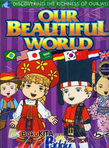 Cover Buku Our Beautiful World - Indahnya Duniaku