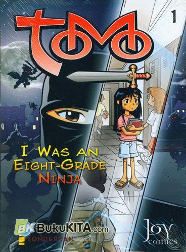 Cover Buku Tomo #1 : I Was An Eight-Grade Ninja