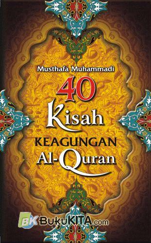 Cover Buku 40 Kisah Keagungan Al-Quran