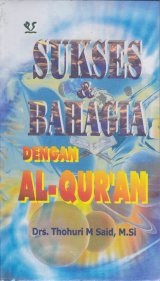 Sukses & Bahagia dengan Al-Qur-an