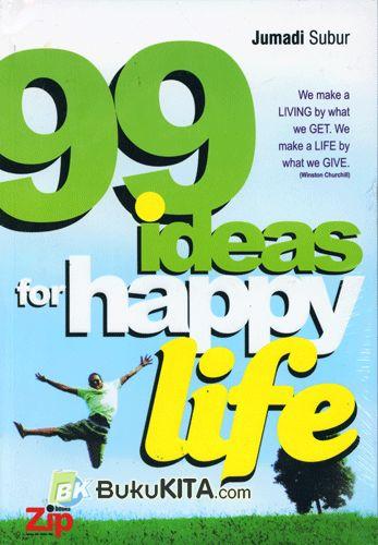 Cover Buku 99 Ideas for Happy Life 