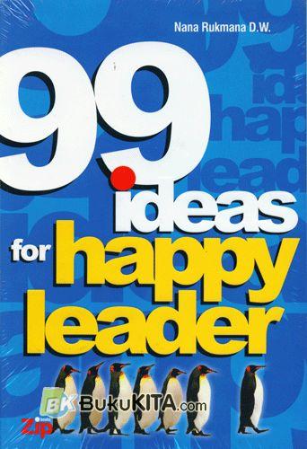 Cover Buku 99 Ideas for Happy Leader 