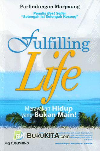 Cover Buku Fulfilling Life : Merayakan Hidup yang Bukan Main!
