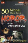 Cover Buku 50 KREASI EFEK FOTO HOROR DENGAN PHOTOSHOP CS3