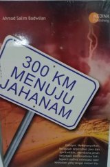 300 Km Menuju Jahanam