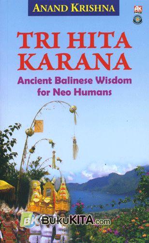 Cover Buku Tri Hita Karana - Ancient Balinese Wisdom for Neo Humas