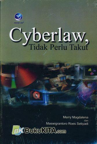 Cover Buku CYBERLAW, TIDAK PERLU TAKUT
