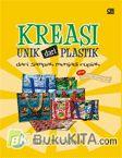 Cover Buku Kreasi Unik dari Plastik : Dari Sampah Menjadi Rupiah