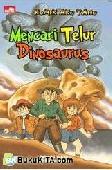 Cover Buku Komik Aku Tahu : Mencari Telur Dinosaurus
