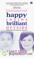 Cover Buku Happy Inside Brilliant Outside - Rahasia Meraih Kebahagiaan Sejati dalam Diri