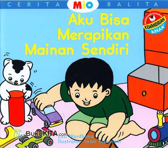 Cover Buku Cerita Mio Balita : Aku Bisa Merapikan Mainan Sendiri