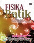 Cover Buku Batik Fisika : Jejak Sains Modern dalam Seni Tradisi Indonesia
