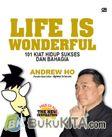 Cover Buku Life Is Wonderful - 101 Kiat Hidup Sukses dan Bahagia