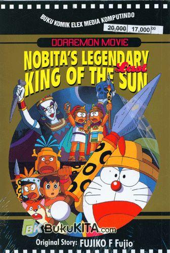 Cover Buku Doraemon Movie - Nobitas Legendary King of The Sun