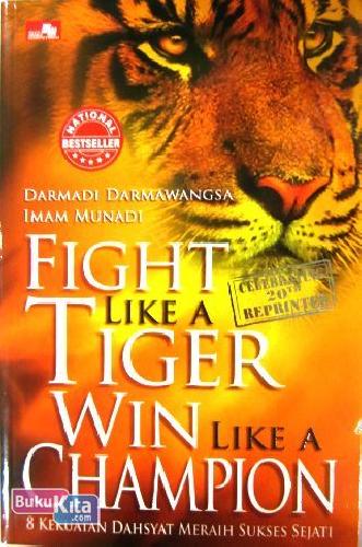 Cover Buku Fight Like A Tiger Win Like A Champion (HC)