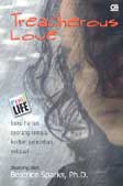 Treacherous Love: Buku Harian Seorang Remaja Yang Terjebak Cinta Palsu