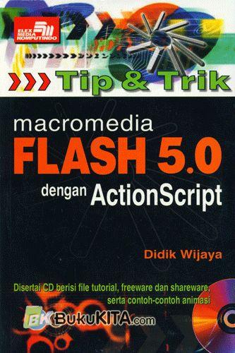 Cover Buku Tip & Trik Macromedia Flash 5.0 dengan Action Script