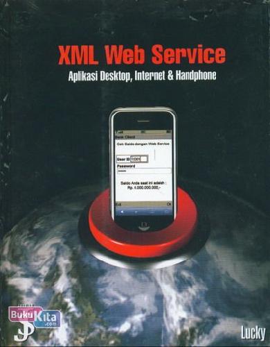 Cover Buku XML Web Service Aplikasi Desktop,Internet & Handphone