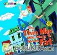 Cover Buku The Thin Man : Who Wants to Become Fat - (Buat Sendiri Buku Pop-up Mu)