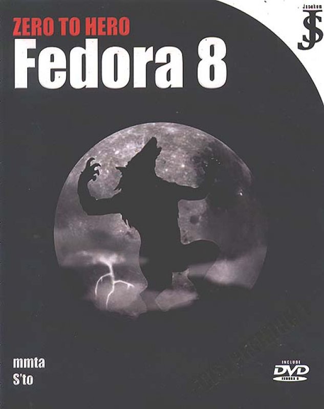 Cover Buku Zero to Hero : Fedora 8 (Edisi Premium)
