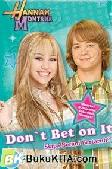 Hannah Montana : DONT BET ON IT