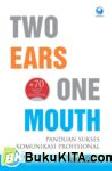 Cover Buku Two Ears One Mouth