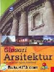 Cover Buku GLOSARI ARSITEKTUR - KAMUS ISTILAH DALAM ARSITEKTUR