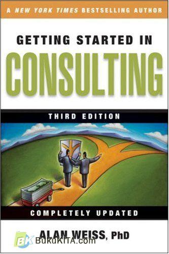 Cover Buku Getting Started In Consulting, 3e