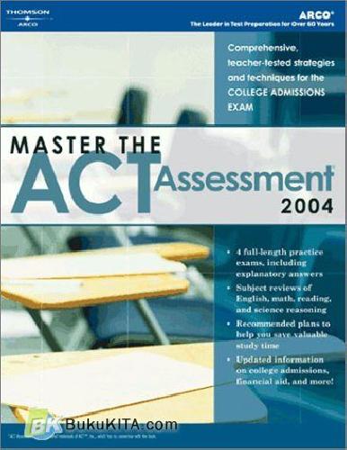 Cover Buku Master The ACT Assessment 2004 - Special Offer