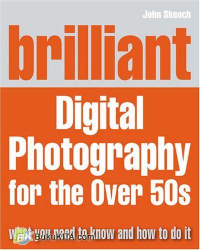 Cover Buku Brilliant Digital Photography For The Over 50s