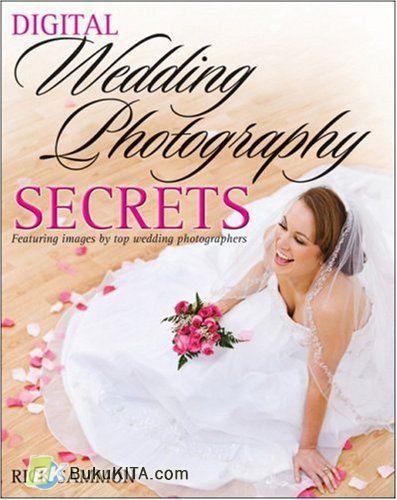 Cover Buku Digital Wedding Photography Secrets: Featuring Images By Top Wedding Photographers