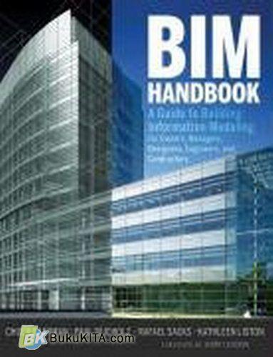 Bim Handbook: A Guide To Building Information Modeling For Owners ...