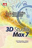 Cover Buku 36 Jam Belajar Komputer 3D Studio Max 7