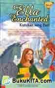 Cover Buku Ella Enchanted : Kutukan Sang Peri
