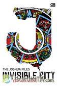 Cover Buku The Joshua Files: Invisible City - Kota yang Hilang