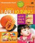 Cover Buku Home Made Food: Sehat Lezat dan Alami Olahan Labu Kuning untuk Bayi dan Balita