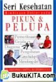 Cover Buku Seri Kesehatan, Bimbingan Dokter pada Pikun & Pelupa