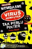 Cover Buku Membasmi Virus Komputer Tak Perlu Pinter