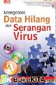 Cover Buku MENGATASI DATA HILANG DAN SERANGAN VIRUS