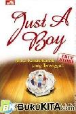 Cover Buku True Story: JUST A BOY