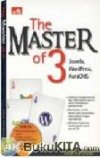 Cover Buku THE MASTER OF 3 (JOOMLA,WORDPRESS,AURACMS)